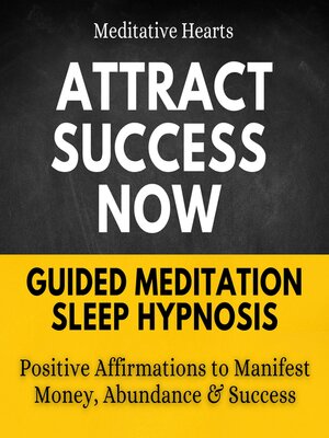 cover image of Attract Success Now Guided Meditation Sleep Hypnosis